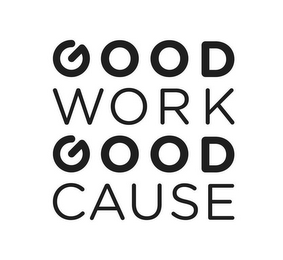 GOOD WORK GOOD CAUSE