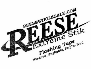 REESEWHOLESALE.COM REESE EXTREME STIK EXTREME STIK FLASHING TAPE WINDOWS, SKYLIGHTS, ROOF TO WALL