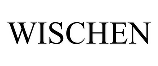 WISCHEN