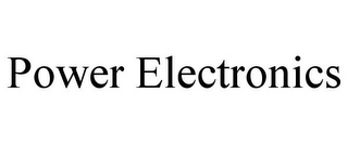 POWER ELECTRONICS