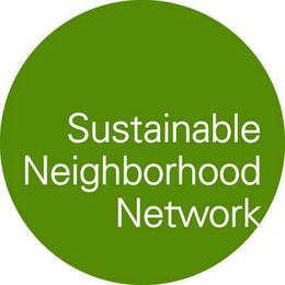 SUSTAINABLE NEIGHBORHOOD NETWORK