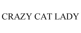 CRAZY CAT LADY