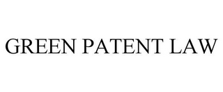 GREEN PATENT LAW