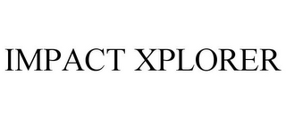 IMPACT XPLORER