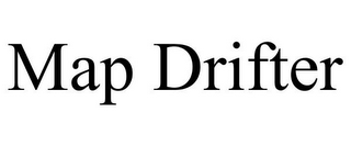 MAP DRIFTER