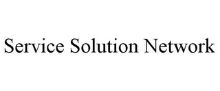 SERVICE SOLUTION NETWORK