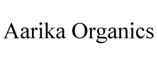 AARIKA ORGANICS