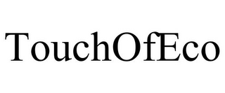 TOUCHOFECO