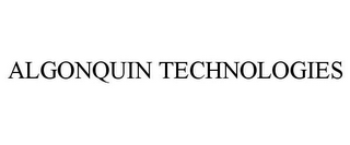 ALGONQUIN TECHNOLOGIES