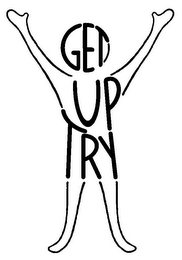 GET UP TRY