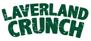 LAVERLAND CRUNCH