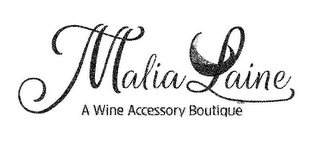 MALIA LAINE A WINE ACCESSORY BOUTIQUE