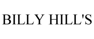 BILLY HILL'S