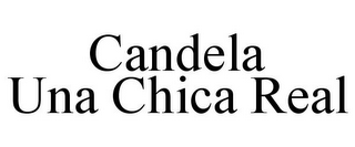 CANDELA UNA CHICA REAL