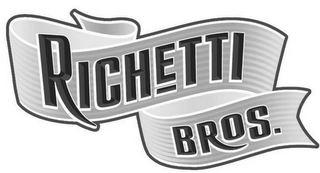 RICHETTI BROS.