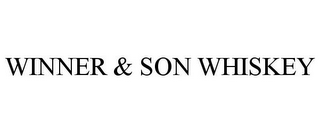 WINNER & SON WHISKEY