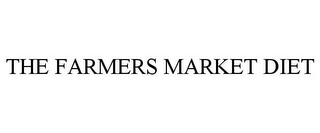 THE FARMERS MARKET DIET