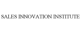 SALES INNOVATION INSTITUTE