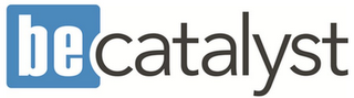 BE CATALYST