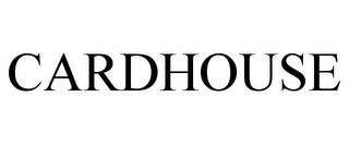 CARDHOUSE