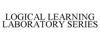 LOGICAL LEARNING LABORATORY SERIES