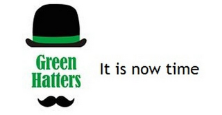 GREEN HATTERS IT IS NOW TIME