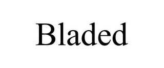 BLADED