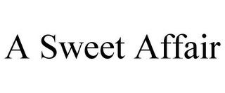 A SWEET AFFAIR