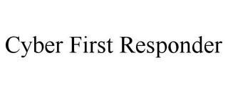 CYBER FIRST RESPONDER