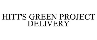 HITT'S GREEN PROJECT DELIVERY