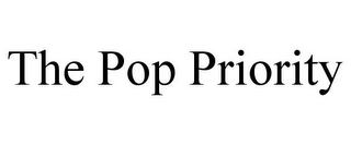 THE POP PRIORITY