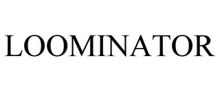 LOOMINATOR