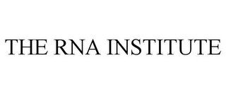 THE RNA INSTITUTE