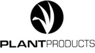 PLANT PRODUCTS