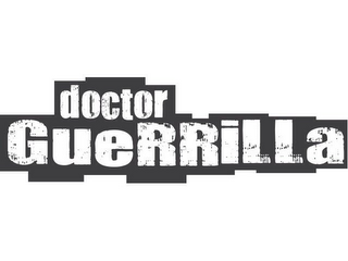 DOCTOR GUERRILLA