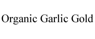 ORGANIC GARLIC GOLD