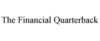 THE FINANCIAL QUARTERBACK