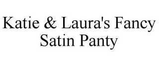 KATIE & LAURA'S FANCY SATIN PANTY