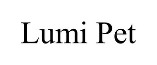 LUMI PET