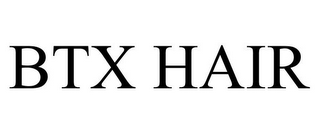 BTX HAIR