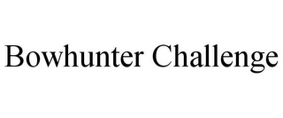 BOWHUNTER CHALLENGE