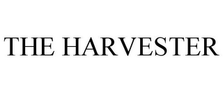 THE HARVESTER