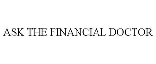 ASK THE FINANCIAL DOCTOR