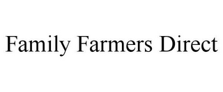 FAMILY FARMERS DIRECT