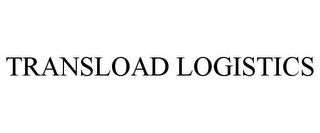 TRANSLOAD LOGISTICS