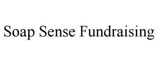 SOAP SENSE FUNDRAISING