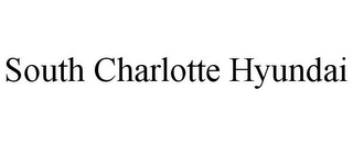 SOUTH CHARLOTTE HYUNDAI