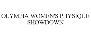 OLYMPIA WOMEN'S PHYSIQUE SHOWDOWN