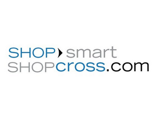 SHOP SMART SHOPCROSS.COM