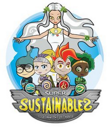 THE SUPER SUSTAINABLES